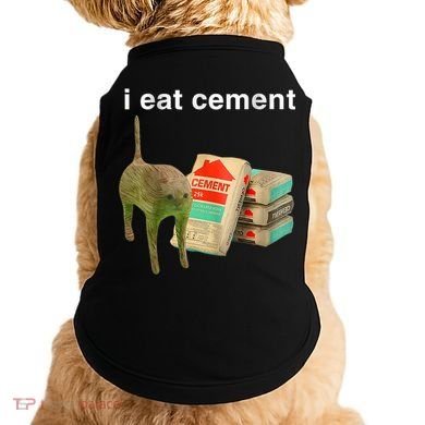 I Eat Cement Cursed Cat Funny Oddly Specific Dank Meme Doggie Tank