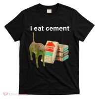 I Eat Cement Cursed Cat Funny Oddly Specific Dank Meme T-Shirt thumb 0