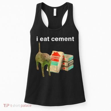 I Eat Cement Cursed Cat Funny Oddly Specific Dank Meme Women's Tank Top