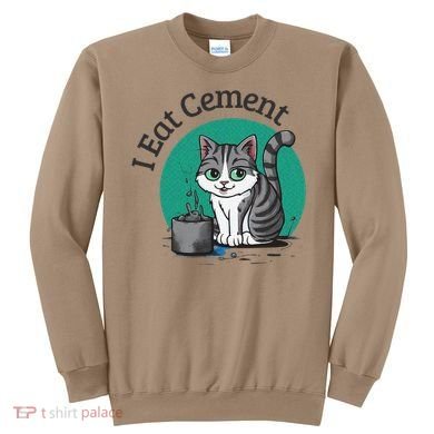I Eat Cement Cursed Cat Funny Oddly Specific Dank Meme Sweatshirt
