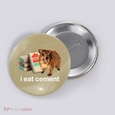 I Eat Cement Cursed Hyrax Funny Oddly Specific Dank Meme Button
