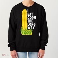 I Eat Corn The Long Way Funny Women's Sweatshirt thumb 0