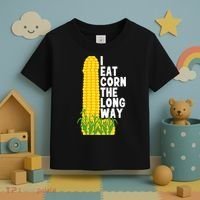 I Eat Corn The Long Way Funny Toddler T-Shirt thumb 3