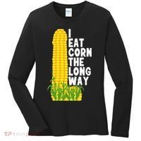 I Eat Corn The Long Way Funny Women's Long Sleeve Shirt thumb 0
