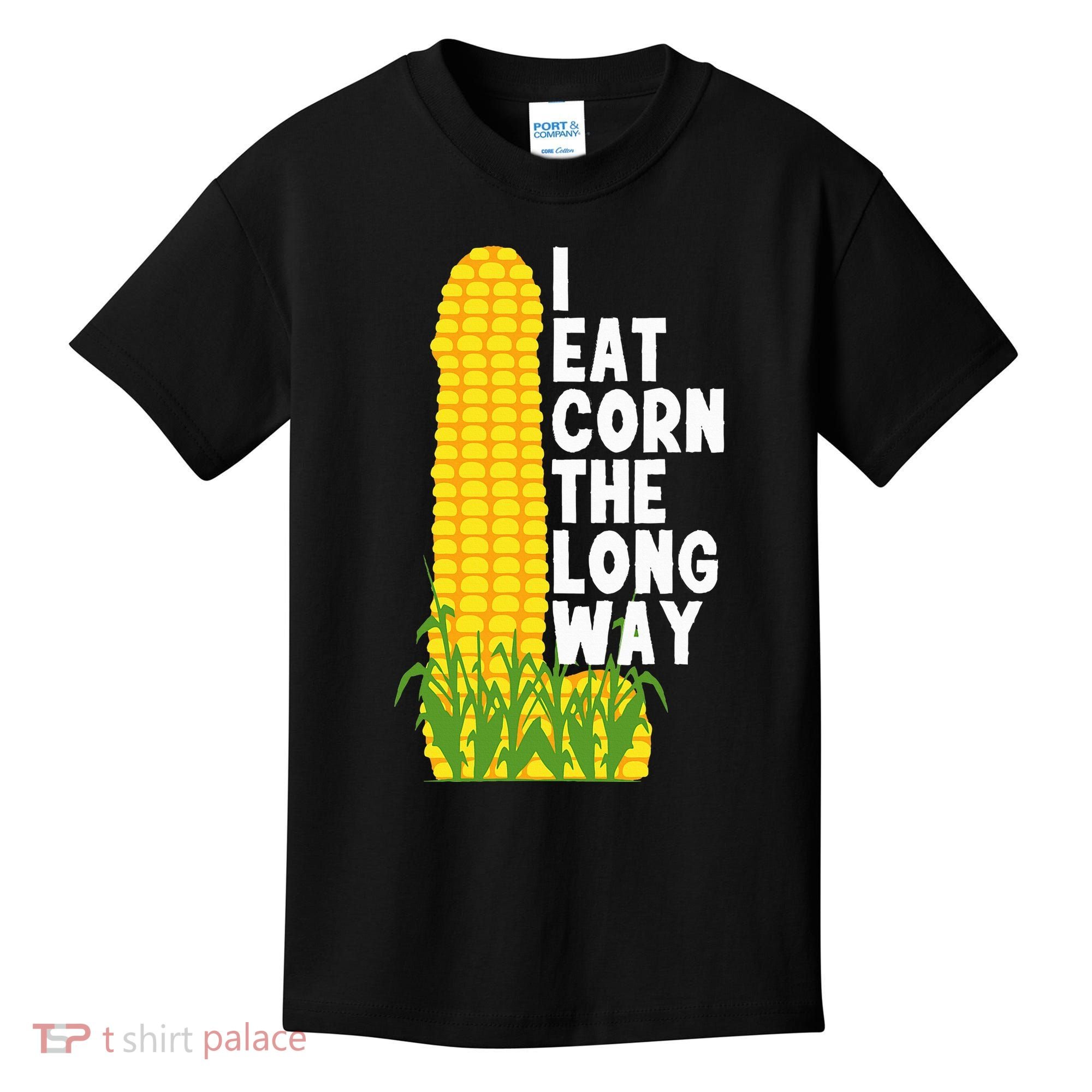 I Eat Corn The Long Way Funny Kids T-Shirt