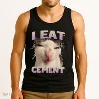 I Eat Cement Cursed Cat Funny Oddly Specific Dank Meme Tank Top thumb 3