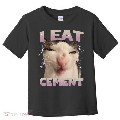 I Eat Cement Cursed Cat Funny Oddly Specific Dank Meme Toddler T-Shirt