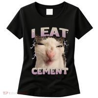 I Eat Cement Cursed Cat Funny Oddly Specific Dank Meme Women's T-Shirt thumb 0