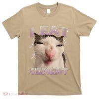 I Eat Cement Cursed Cat Funny Oddly Specific Dank Meme T-Shirt thumb 0