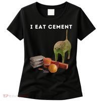 I Eat Cement Funny Cat Cursed Oddly Specific Dank Meme Women's T-Shirt thumb 0