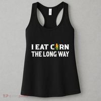 I Eat Corn The Long Way Funny Inappropriate Embarrassing Women's Tank Top thumb 3