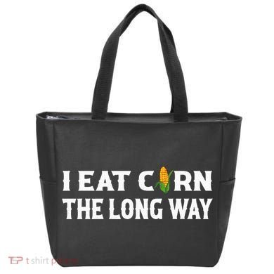 I Eat Corn The Long Way Funny Inappropriate Embarrassing Tote Bag