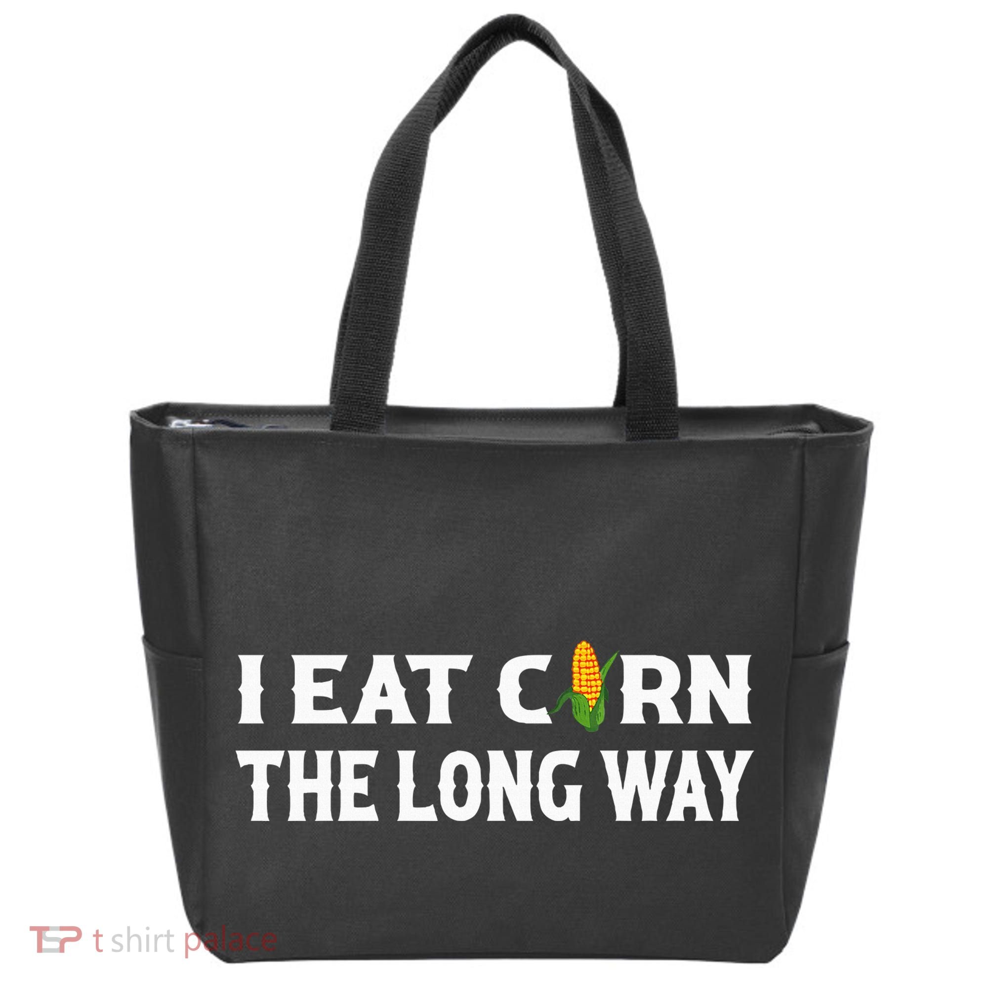 I Eat Corn The Long Way Funny Inappropriate Embarrassing Tote Bag