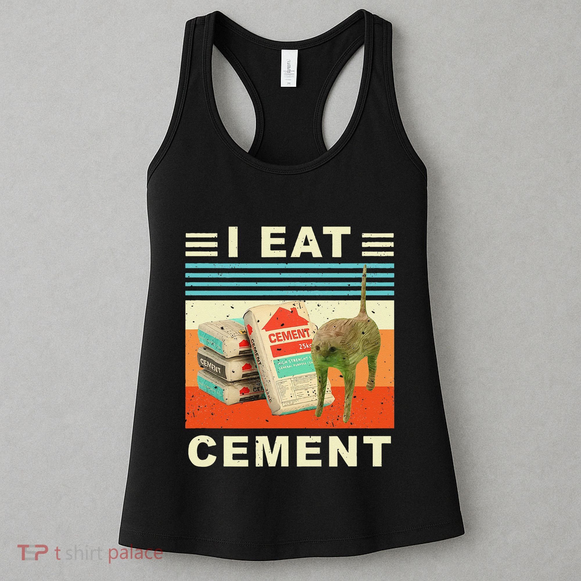 I Eat Cement Cursed Cat Funny Oddly Specific Dank Meme Women's Tank Top