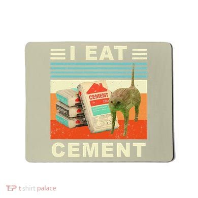 I Eat Cement Cursed Cat Funny Oddly Specific Dank Meme Mousepad