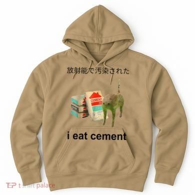 I Eat Cement Cat Japanese Meme Cat Oddly Specific Weired Hoodie