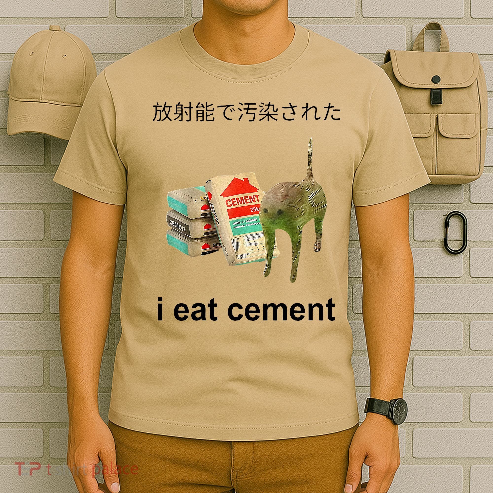 I Eat Cement Cat Japanese Meme Cat Oddly Specific Weired T-Shirt