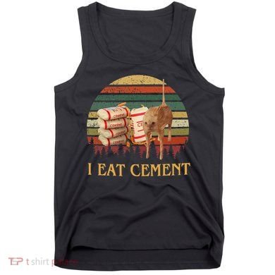 I Eat Cement Cursed Cat Funny Meme Lover Tank Top