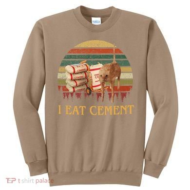 I Eat Cement Cursed Cat Funny Meme Lover Sweatshirt