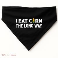 I Eat Corn The Long Way Funny Inappropriate Embarrassing USA-Made Doggie Bandana thumb 0