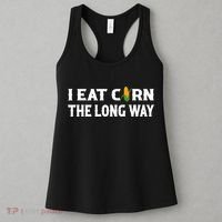 I Eat Corn The Long Way Funny Inappropriate Embarrassing Women's Tank Top thumb 3