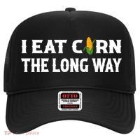 I Eat Corn The Long Way Funny Inappropriate Embarrassing Hat thumb 0