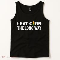 I Eat Corn The Long Way Funny Inappropriate Embarrassing Tank Top thumb 2