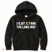 I Eat Corn The Long Way Funny Inappropriate Embarrassing Kids Hoodie thumb 0