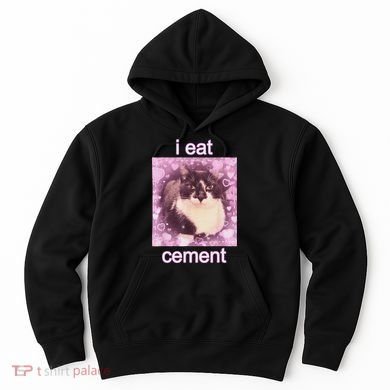 I Eat Cement Cursed Cat Funny Oddly Specific Dank Meme Hoodie
