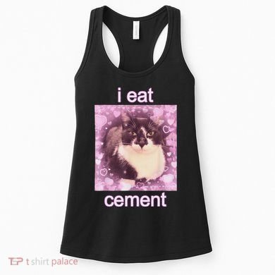 I Eat Cement Cursed Cat Funny Oddly Specific Dank Meme Women's Tank Top