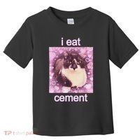 I Eat Cement Cursed Cat Funny Oddly Specific Dank Meme Toddler T-Shirt thumb 0