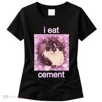 I Eat Cement Cursed Cat Funny Oddly Specific Dank Meme Women's T-Shirt thumb 0