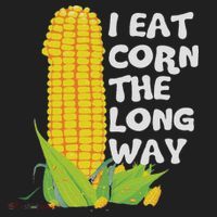 I Eat Corn The Long Way Funny Embarrassing Inappropriate Women's Sweatshirt thumb 2