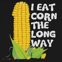 I Eat Corn The Long Way Funny Embarrassing Inappropriate Hoodie thumb 7