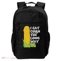 I Eat Corn The Long Way Funny Embarrassing Inappropriate Backpack thumb 0