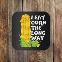 I Eat Corn The Long Way Funny Embarrassing Inappropriate Coaster thumb 0