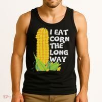 I Eat Corn The Long Way Funny Embarrassing Inappropriate Tank Top thumb 3