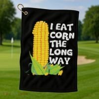 I Eat Corn The Long Way Funny Embarrassing Inappropriate Golf Towel thumb 1