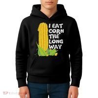 I Eat Corn The Long Way Funny Embarrassing Inappropriate Kids Hoodie thumb 4