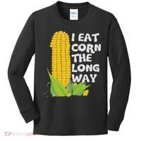 I Eat Corn The Long Way Funny Embarrassing Inappropriate Kids Long Sleeve Shirt thumb 0