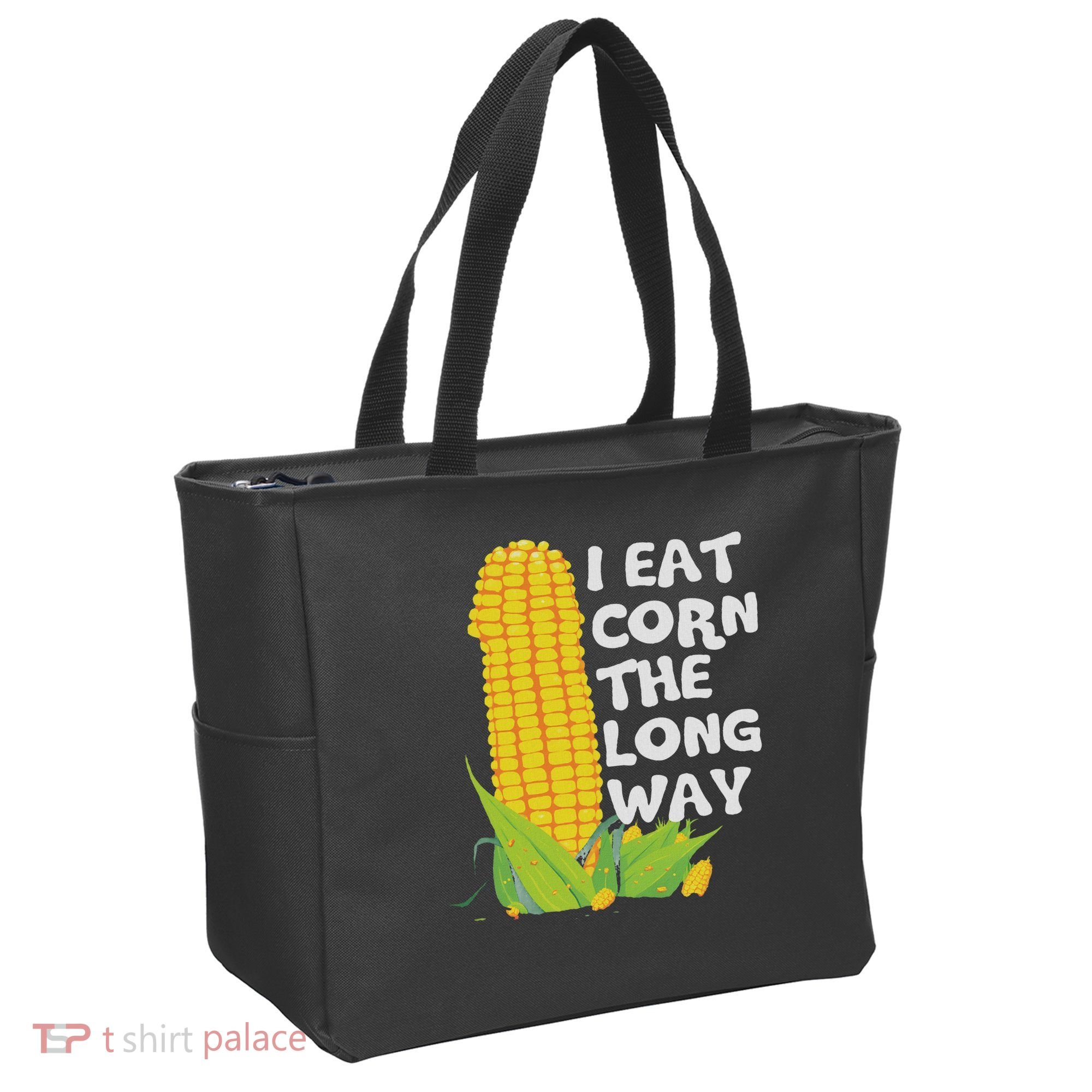 I Eat Corn The Long Way Funny Embarrassing Inappropriate Tote Bag