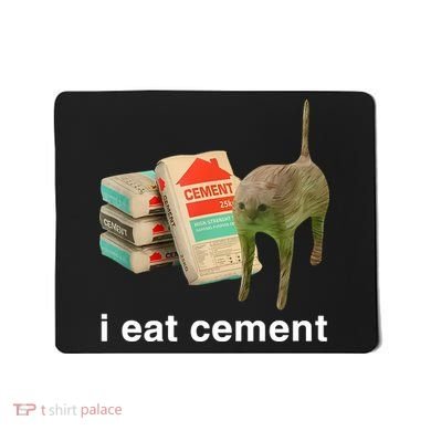 I Eat Cement Cursed Cat Mousepad
