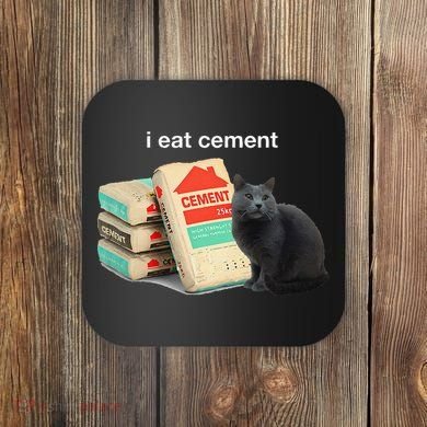 I Eat Cement Cursed Black Cat Funny Dank Meme Coaster