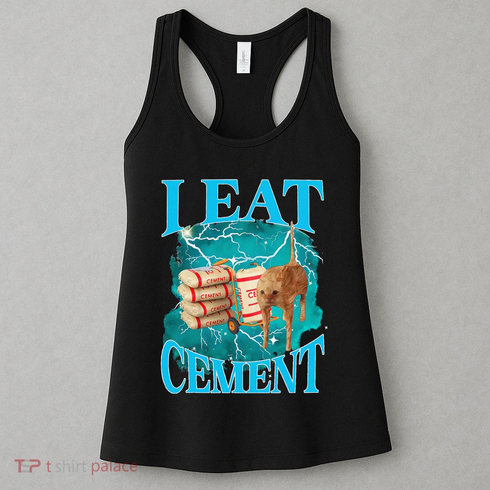 I Eat Cement Cursed Cat Funny Oddly Specific Dank Meme Women's Tank Top