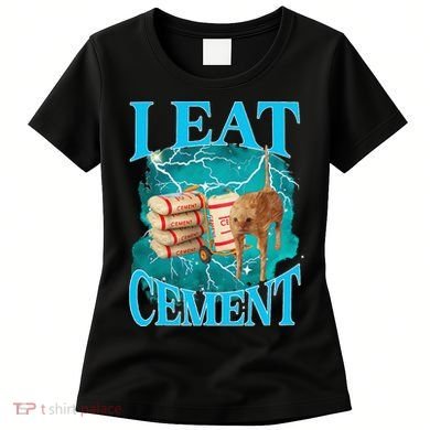 I Eat Cement Cursed Cat Funny Oddly Specific Dank Meme Women's T-Shirt