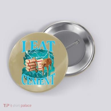 I Eat Cement Cursed Cat Funny Oddly Specific Dank Meme Button