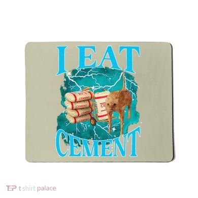 I Eat Cement Cursed Cat Funny Oddly Specific Dank Meme Mousepad