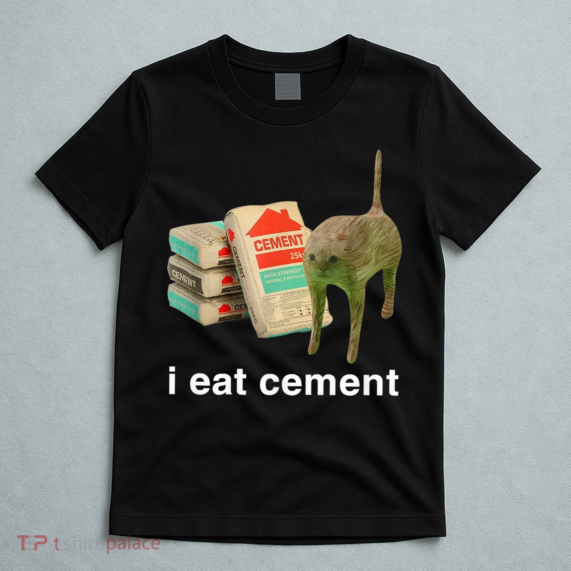 I Eat Cement Cursed Cat Funny Oddly Specific Meme T-Shirt