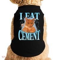 I Eat Cement Cursed Cat Funny Oddly Specific Dank Meme Doggie Tank thumb 0