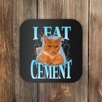I Eat Cement Cursed Cat Funny Oddly Specific Dank Meme Coaster thumb 0